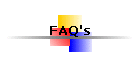 FAQ's