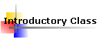 Introductory Class